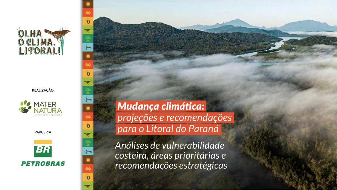 Estudo Analisa Vulnerabilidades e Soluções para Enfrentar a Mudança Climática no Litoral do Paraná